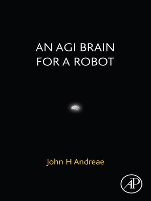 cover image of An AGI Brain for a Robot